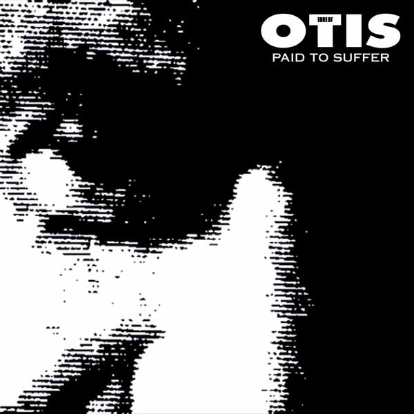 Sons of Otis – PAID TO SUFFER Compact Disc Digi