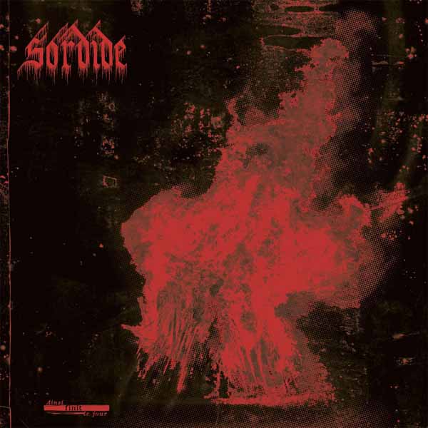 Sordide – AINSI FINIT LE JOUR Vinyl LP