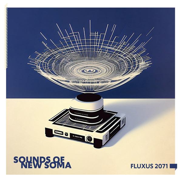 SOUNDS OF NEW SOMA – FLUXUS 2071 Vinyl LP