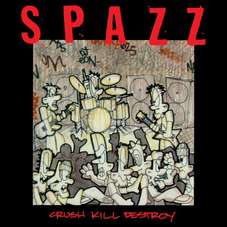 Spazz – CRUSH KILL DESTROY CD