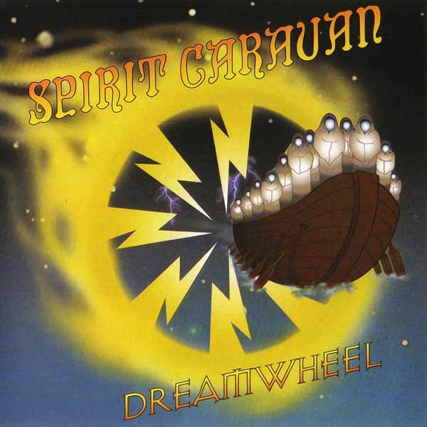 SPIRIT CARAVAN – DREAMWHEEL Compact Disc Digi