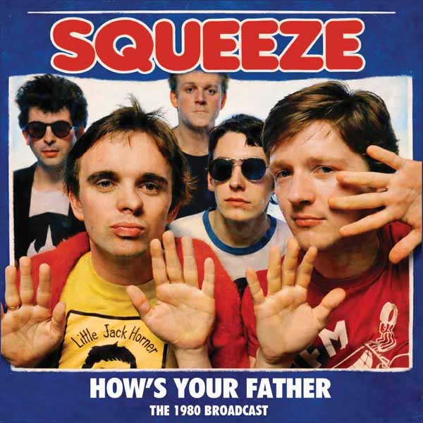 SQUEEZE – HOW’S YOUR FATHER CD