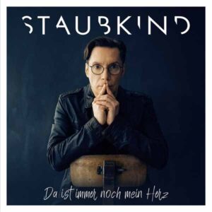 Staubkind - DA IST IMMER NOCH MEIN HERZ Compact Disc Digi