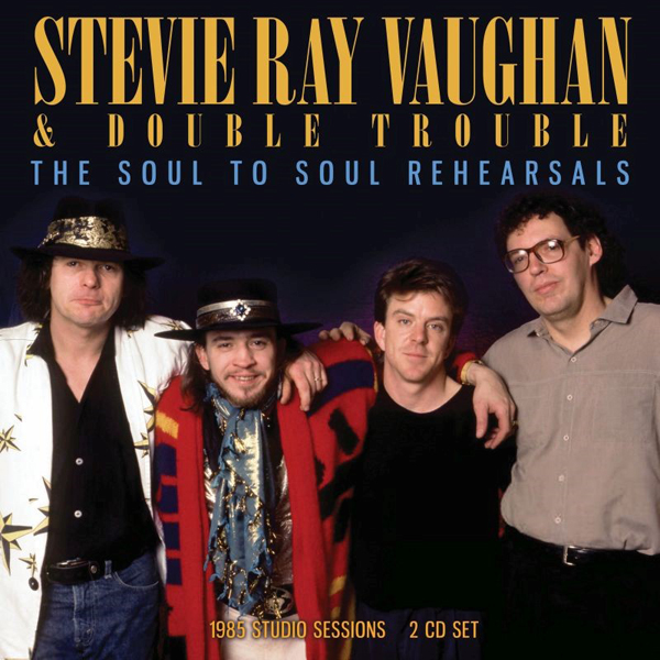 Stevie Ray Vaughan – THE SOUL TO SOUL REHEARSALS (2CD) Compact Disc Double