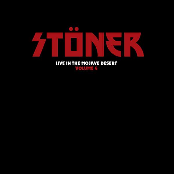 STÖNER – LIVE IN THE MOJAVE DESERT VOLUME 4 Vinyl LP