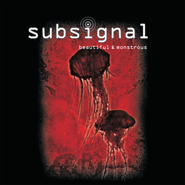 Subsignal – BEAUTIFUL AND MONSTROUS CD