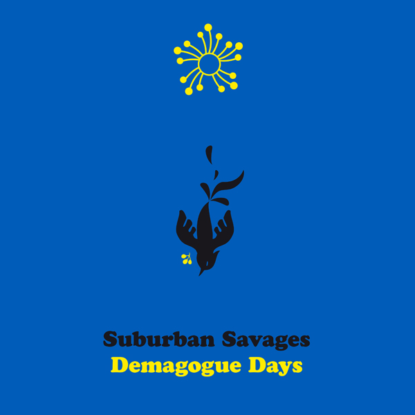 Suburban Savages – DEMAGOGUE DAYS Vinyl LP