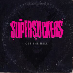 Supersuckers - GET THE HELL Compact Disc Digi