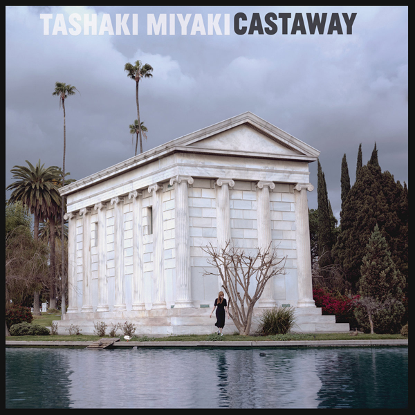 TASHAKI MIYAKI – CASTAWAY Vinyl LP