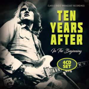 Ten Years After - IN THE BEGINNING (4CD) Compact Disc - 4 CD Box Set