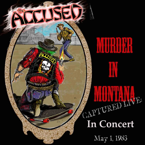 The Accüsed – MURDER IN MONTANA CD