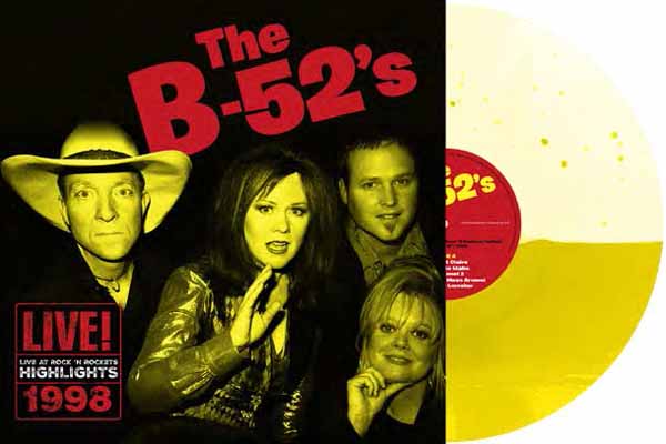 The B-52’S – LIVE AT ROCK ‘N ROCKETS – HIGHLIGHTS (LIQUID YELLOW VINYL) Vinyl LP