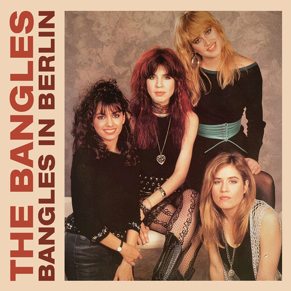 The Bangles – BANGLES IN BERLIN (2LP) Vinyl Double Album