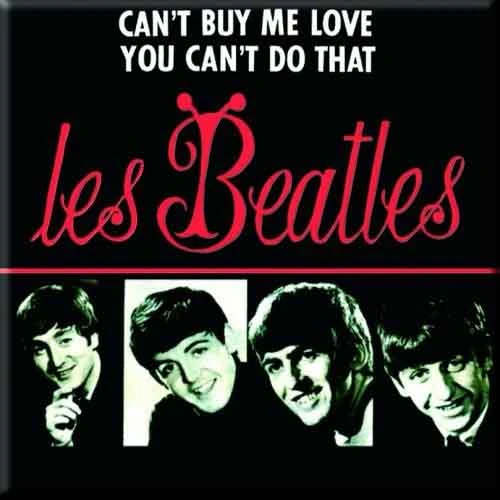 The Beatles Can’t Buy Me Love/You Can’t Do That French Release Fridge Magnet