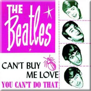 The Beatles Can't Buy Me Love/You Can't Do That Pink Version Fridge Magnet
