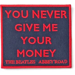 The Beatles Your Never Give Me Your Money Patch