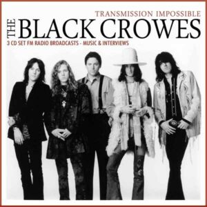 The Black Crowes - TRANSMISSION IMPOSSIBLE (3CD BOX) Compact Disc - 3 CD Box Set