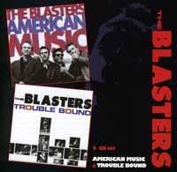 The Blasters - AMERICAN MUSIC/TROUBLE BOUND (2CD) Compact Disc Double