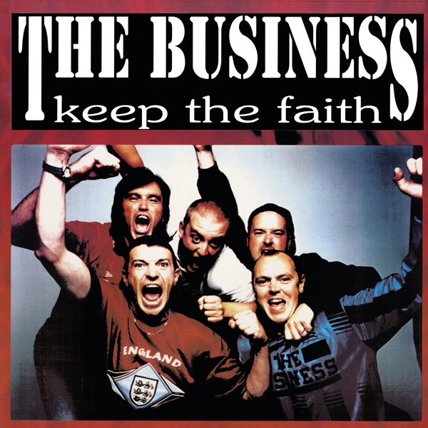 The Business – KEEP THE FAITH CD