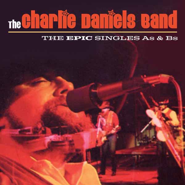 The Charlie Daniels Band – THE EPIC SINGLES A’S AND B’S (2CD) Compact Disc Double