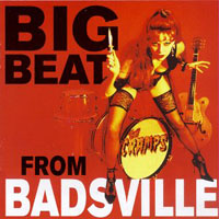 The Cramps – BIG BEAT FROM BADSVILLE CD