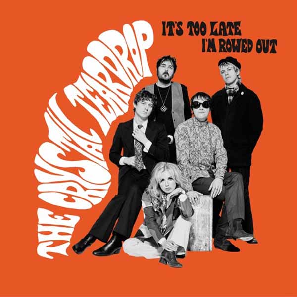 The Crystal Teardrop – IT’S TOO LATE (WHITE VINYL) 7″ Vinyl