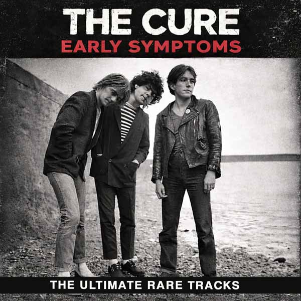 The Cure – EARLY SYMPTOMS CD