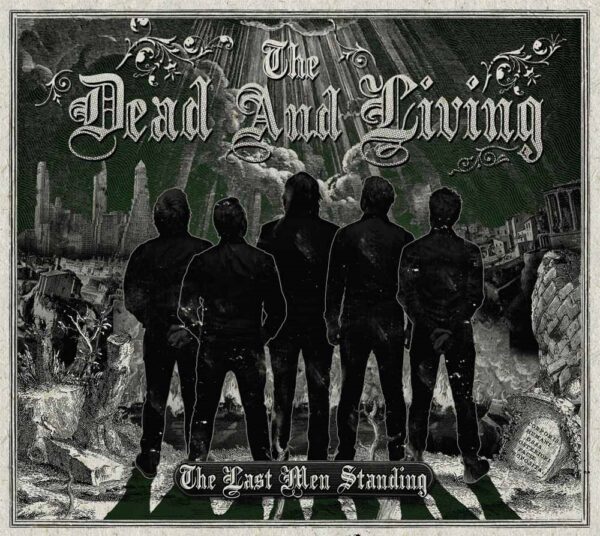 The Dead and Living - THE LAST MEN STANDING CD