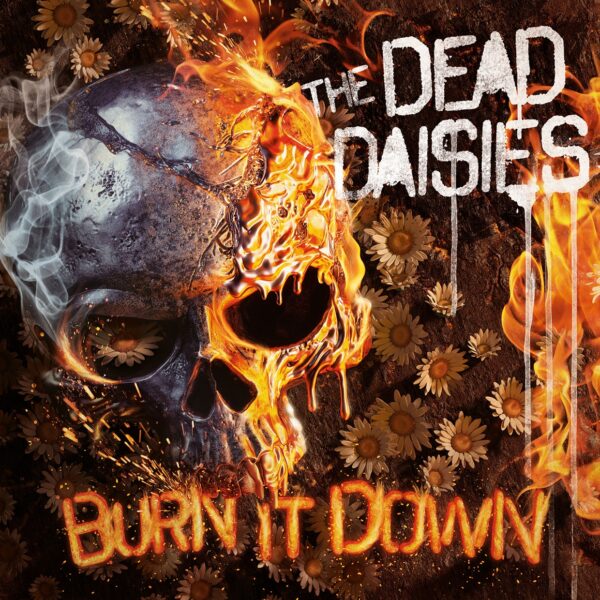 The Dead Daisies - BURN IT DOWN Compact Disc Digi