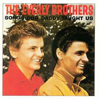 The Everly Brothers - SONGS OUR DADDY TAUGHT US CD