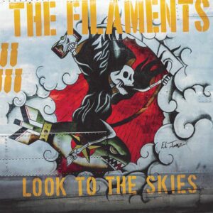 The Filaments - LOOK TO THE SKIES Vinyl LP