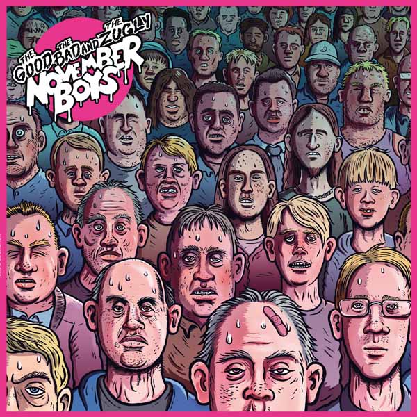 THE GOOD THE BAD AND THE ZUGLY – NOVEMBER BOYS CD