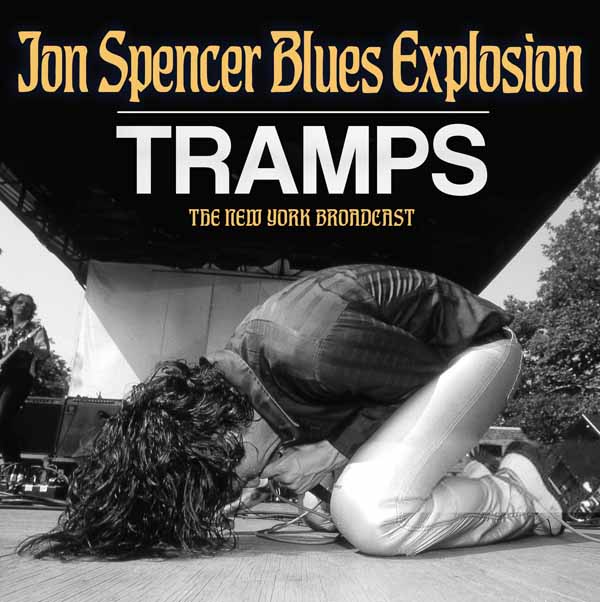 The Jon Spencer Blues Explosion – TRAMPS CD