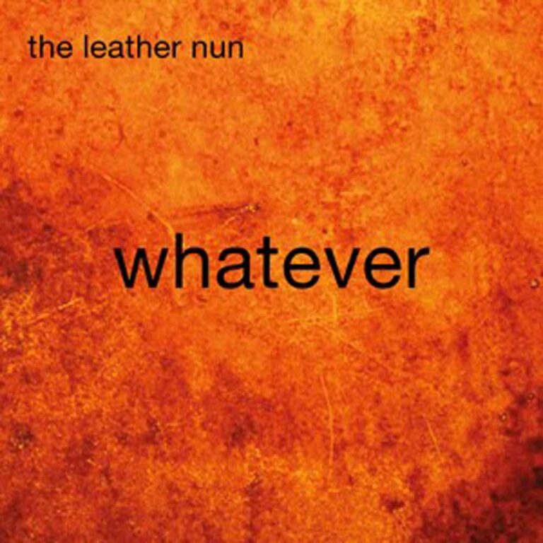 The Leather Nun – WHATEVER CD