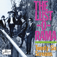 The Lust-O-Rama – TWENTY-SIX SCREAMS CD
