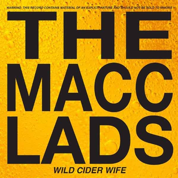 The Macc Lads – WILD CIDER WIFE CD