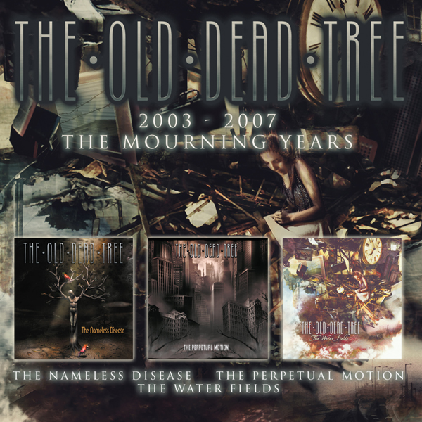 The Old Dead Tree – 2003-2007 – THE MOURNING YEARS (3CD) Compact Disc – 3 CD Box Set