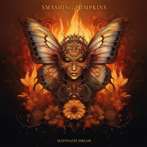 The Smashing Pumpkins - MAYONAISE DREAM (CLEAR VINYL) Vinyl LP