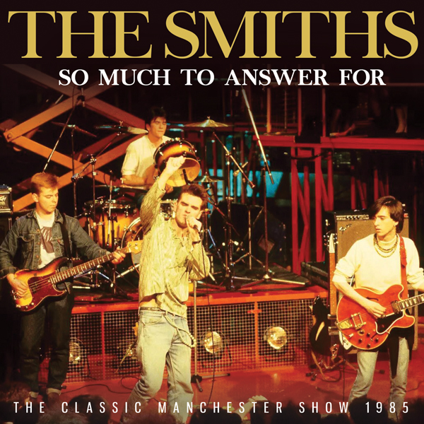 The Smiths – SO MUCH TO ANSWER FOR CD