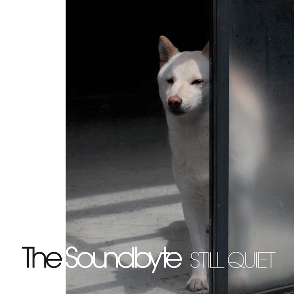 The SOUNDBYTE – STILL QUIET Vinyl LP