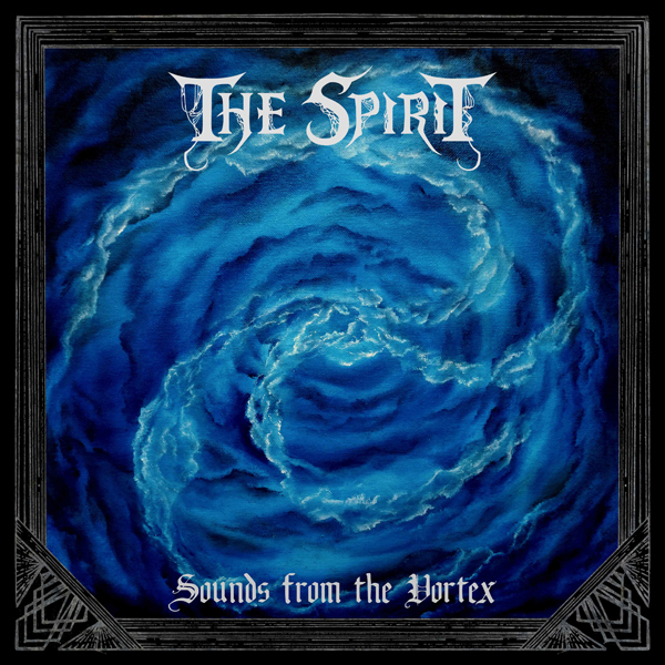 The Spirit – SOUNDS FROM THE VORTEX CD