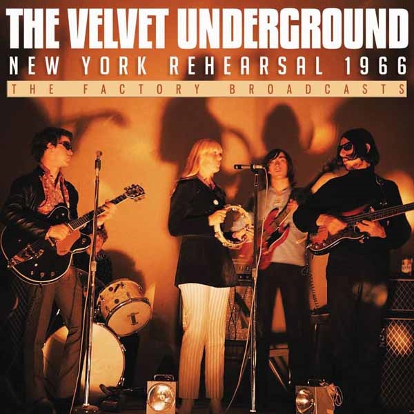The Velvet Underground – NEW YORK REHEARSAL 1966 CD