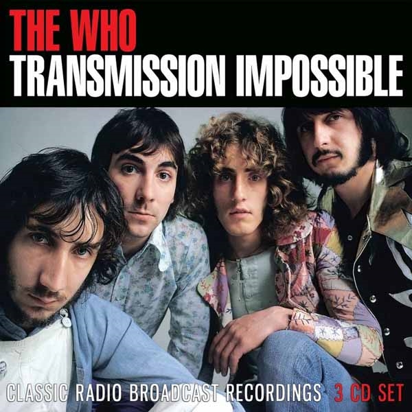 The Who – TRANSMISSION IMPOSSIBLE (3CD) Compact Disc – 3 CD Box Set