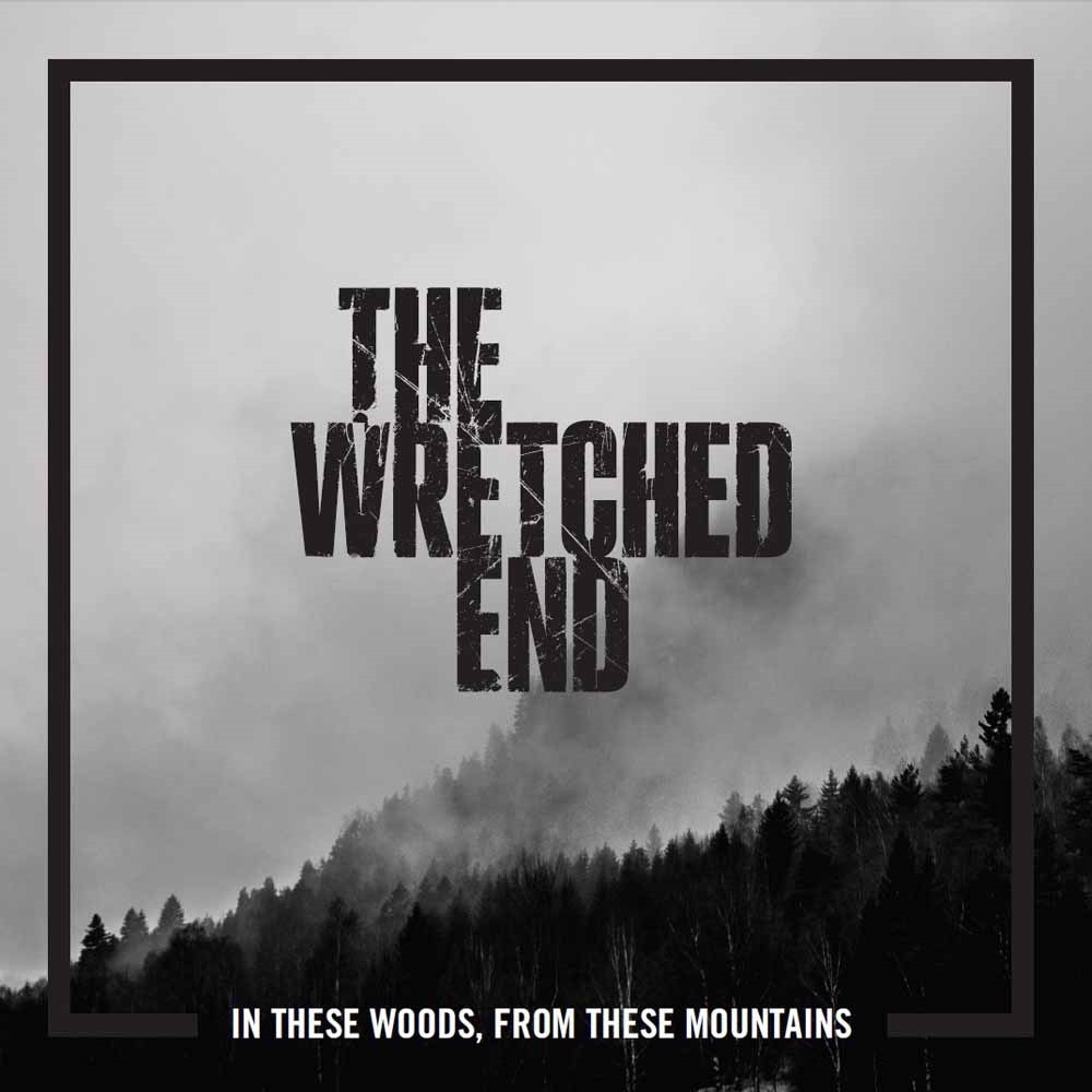The Wretched End – IN THESE WOODS, FROM THESE MOUNTAINS CD