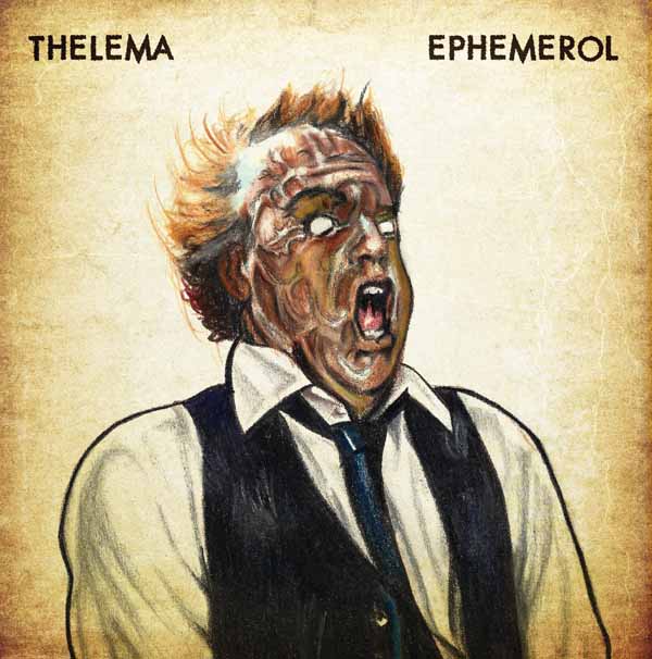Thelema – EPHEMEROL – A TRIBUTE TO DAVID CRONENBERGS SCANNERS Vinyl LP