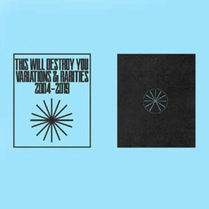 This Will Destroy You - VARIATIONS & RARITIES: 2004-2019 VOL. II Vinyl LP