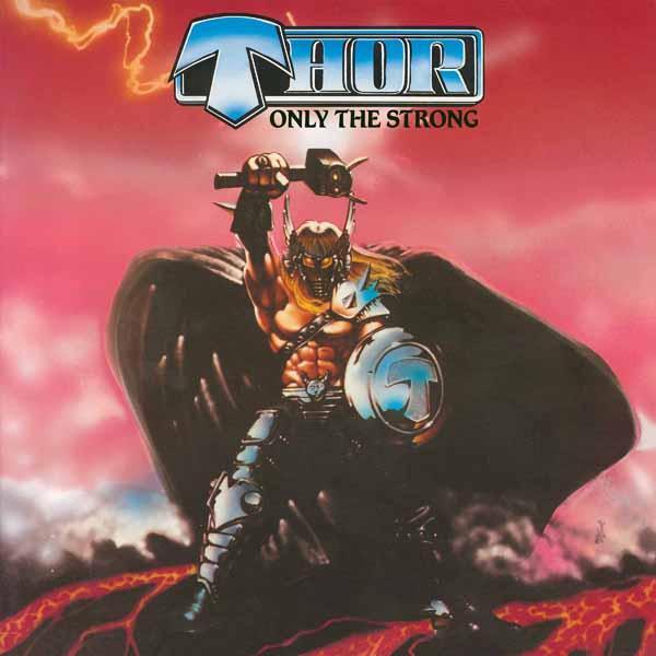 THOR – ONLY THE STRONG CD