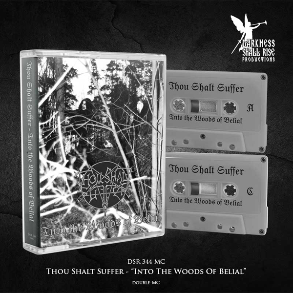 THOU SHALT SUFFER – INTO THE WOODS OF BELIAL (2MC) Music Cassette