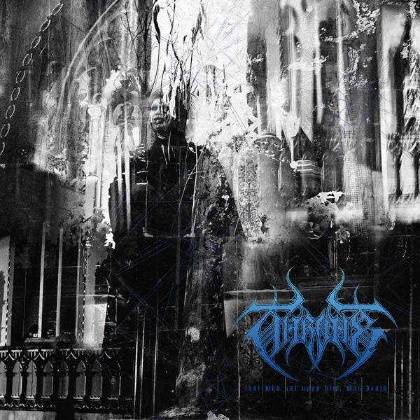 Throne – THAT WHO SAT UPON HIM, WAS DEATH CD