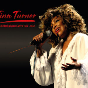 Tina Turner - COLLECTED BROADCASTS 1962-1993 (4CD) Compact Disc - 4 CD Box Set